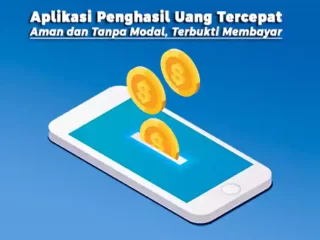 Aplikasi Penghasil Uang Tercepat, Aman dan Tanpa Modal, Terbukti Membayar