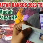 Cara Daftar Bansos 2023 Terbaru, Makin Mudah Cuma Pakai HP