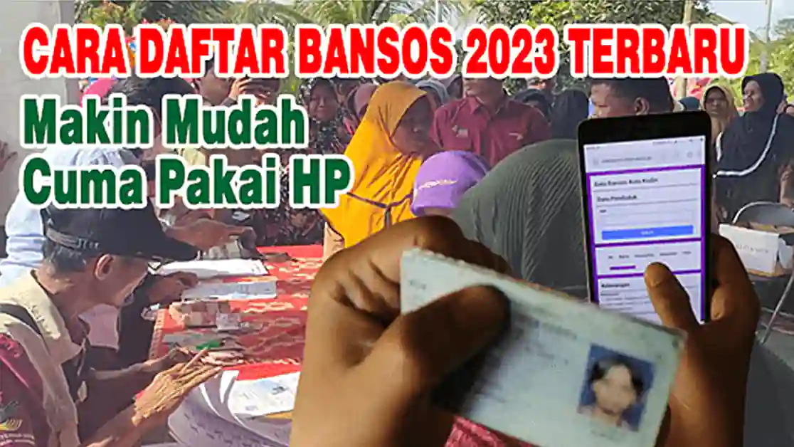 Cara Daftar Bansos 2023 Terbaru, Makin Mudah Cuma Pakai HP