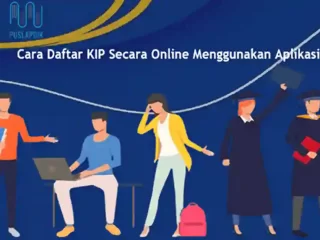 Cara Daftar KIP Kuliah Secara Online Tahun 2024