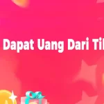 Cara Dapat Uang dari TikTok