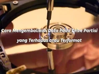 Cara Mengembalikan Data Pada Drive Partisi yang Terhapus atau Terformat, Terbukti 99,9% Datanya Kembali Utuh!