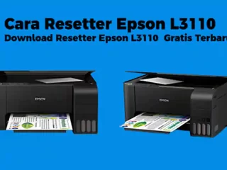 Cara Resetter Epson  L3110 dan Download Resetter Epson  L3110 Gratis Terbaru 2023