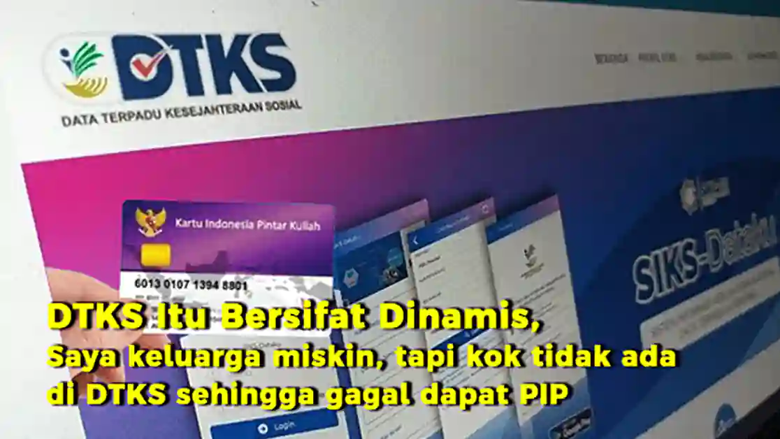 Data DTKS berubah sesuai usulan dari pemerintah daerah atau juga dari individu Masyarakat, Berikut ini penjelasan seputar DTKS.