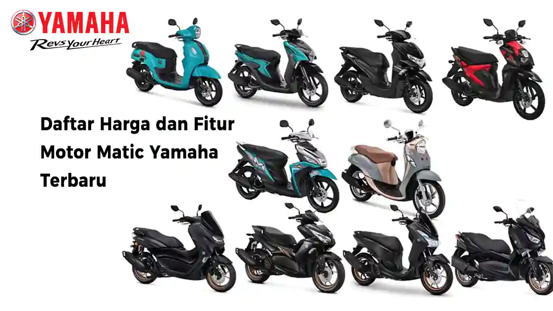 Daftar Harga dan Fitur Motor Matic Yamaha Terbaru 2023