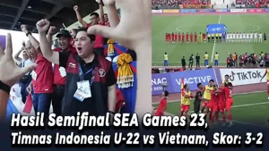 Hasil Timnas Indonesia U-22 vs Vietnam pada Semifinal SEA Games 23, Garuda Nusantara Lolos Ke Final