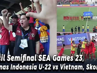 Hasil Timnas Indonesia U-22 vs Vietnam pada Semifinal SEA Games 23, Garuda Nusantara Lolos Ke Final