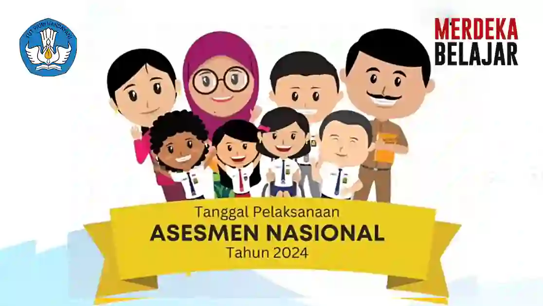 Jadwal Pelaksanaan Asesmen Nasional Tahun 2024, TK, SD, SMP, SMA Sederajat