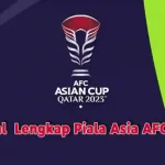 Jadwal Piala Asia 2023 Qatar Fase Grup & Timnas Indonesia