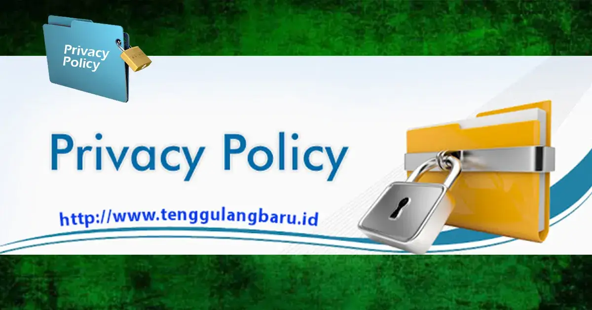 Privacy-Policy-Tenggulangbaru-id