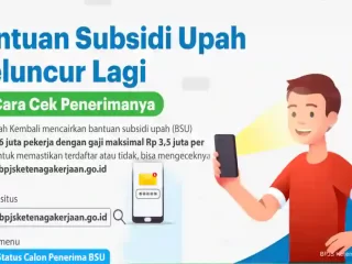 Cek Bantuan Subsidi Upah Dan Persyaratan Mendapatkannya