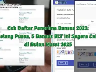 Cek Daftar Penerima Bansos 2023: Jelang Puasa, 5 Bansos BLT ini Segera Cair di Bulan Maret 2023