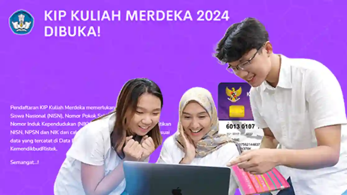 Pendaftaran KIP Kuliah Merdeka tahun 2024 resmi dibuka mulai Senin, 12 Februari sampai 31 Oktober 2024