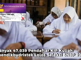 Sebanyak 47.039 Pendaftar KIP Kuliah Kemendikbudristek Lolos Seleksi SNBP 2024