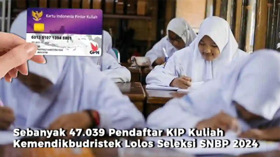 Pusat Layanan Pembiayaan Pendidikan (Puslapdik) Kemendikbud Ristek mencatat ada sebanyak 47.039 atau 20,6 persen dari 228.383 pendaftar KIP Kuliah Kemendikbudristek jalur Seleksi Nasional Berbasis Prestasi (SNBP) Tahun 2024 dinyatakan lolos.