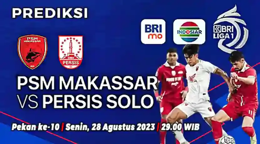 Duel PSM Makassar vs Persis Solo pada pekan ke-10 BRI Liga 1 2023-2024 di Stadion Gelora B.J. Habibie, Senin 28 Agustus 2023 lie di Vidio dan Indosiar pada pukul 19.00 WIB.