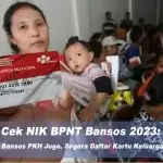 Cek NIK BPNT Bansos 2023: Bisa Dapat Bansos PKH Juga, Segera Daftar Kartu Keluarga Sejahtera