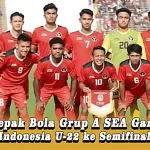 Hasil Sepak Bola Grup A SEA Games 2023, Timnas Indonesia U-22 ke Semifinal