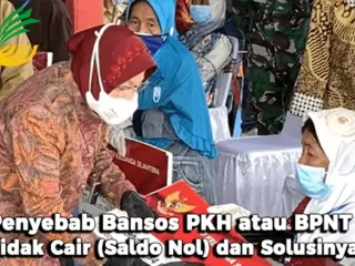 Penyebab Bansos PKH atau BPNT Tidak Cair Saldo Nol dan Solusinya