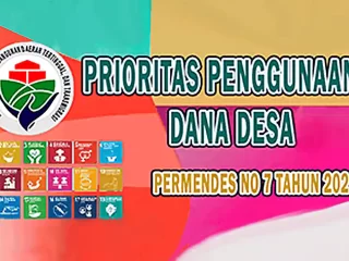 Prioritas Penggunaan Dana Desa sesuai Permendes Nomor 7 Tahun 2021