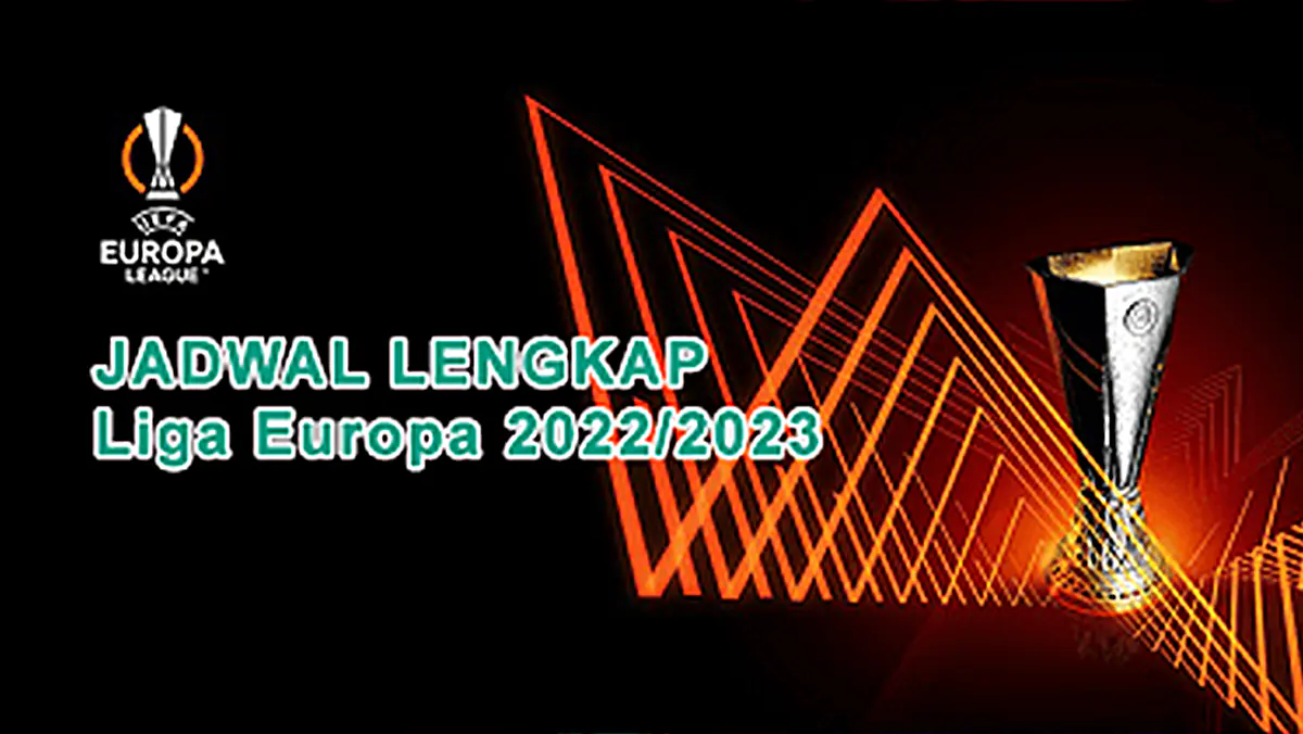 Jadwal Lengkap Liga Europa 2022/2023