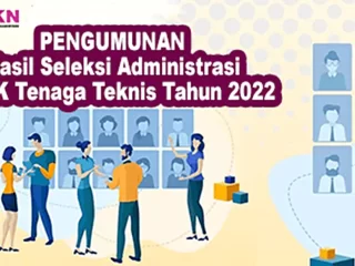 Pengumuman PPPK Hasil Seleksi Administrasi Teknis 2022: Cara Cek di SSCASN BKN