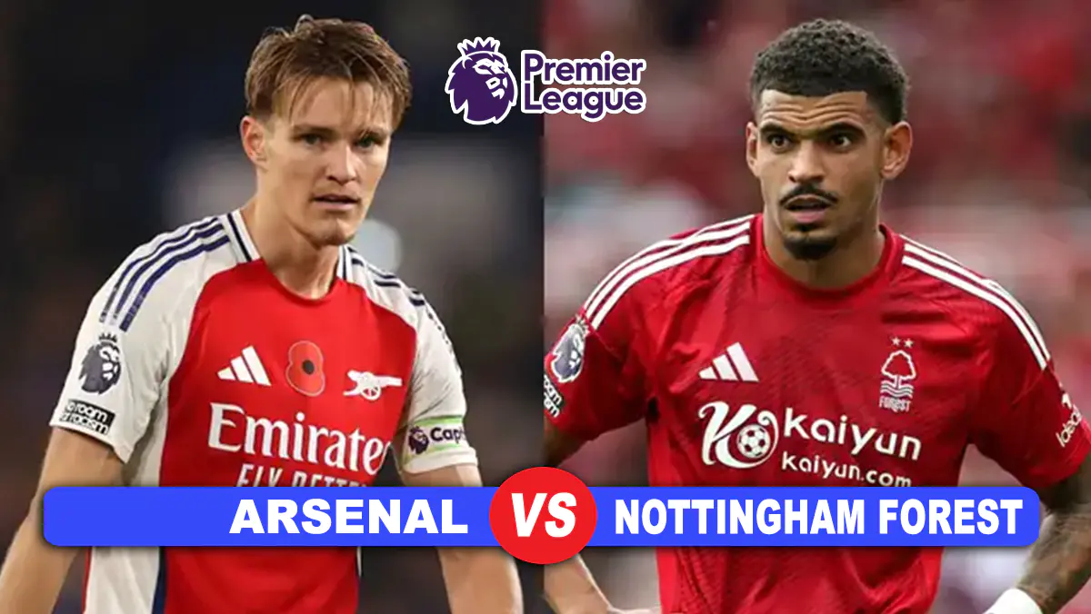 Prediksi Arsenal vs Nottingham Forest di Pekan ke-12 Premier League 2024/2025