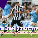 Prediksi Man City vs Newcastle Pada Pekan Ke-26 Premier League 2022/2023, 4 Maret 2023