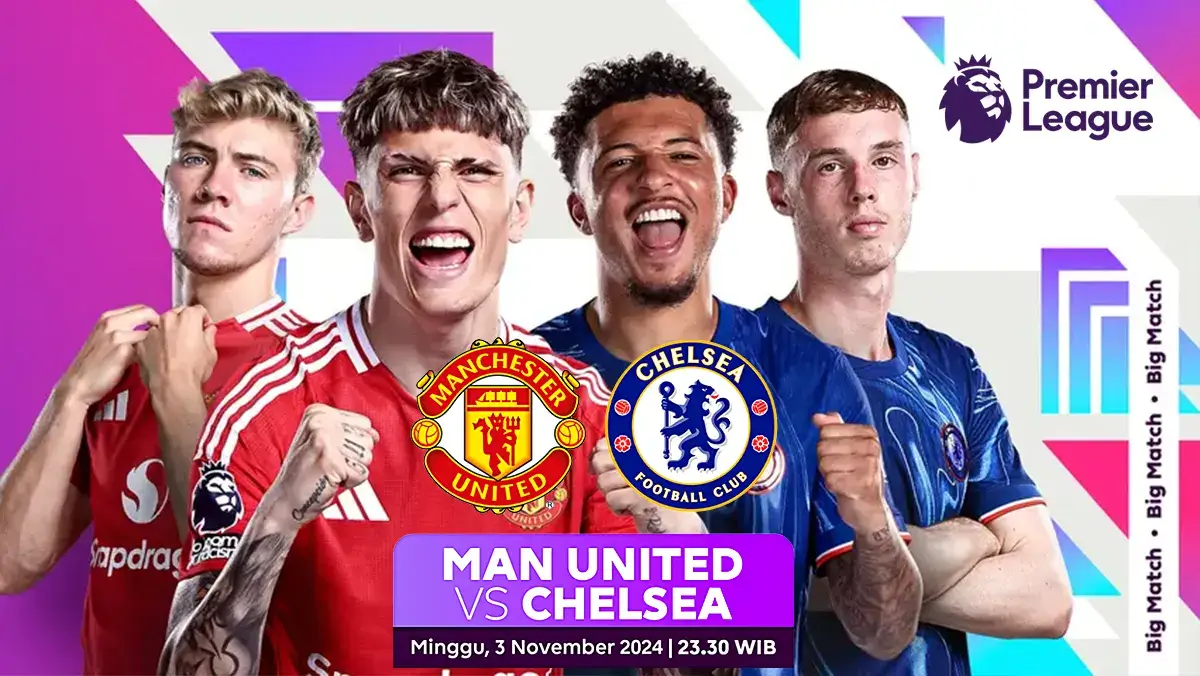 Prediksi Manchester United vs Chelsea di Pekan ke-10 Premier League 2024/2025