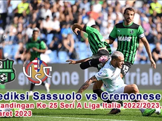 Prediksi Sassuolo vs Cremonese Pada Pertandingan Ke-25 Seri A Liga Italia 2022/2023