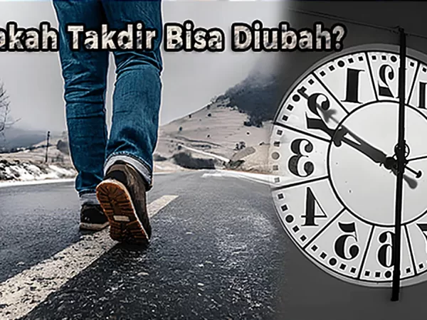 Apakah Takdir Bisa Diubah?