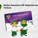 Berkas Pencairan PIP Madrasah Kemenag Terbaru