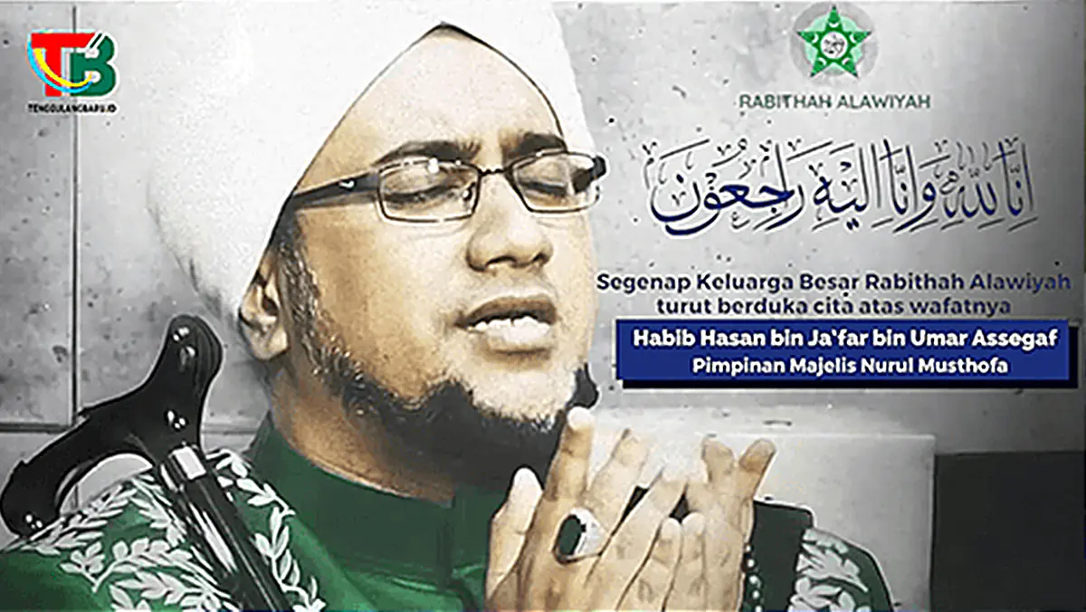 Biografi Habib Hasan bin Ja'far Assegaf, Pemimpin Majelis Nurul Mustofa Tutup Usia 47 Tahun