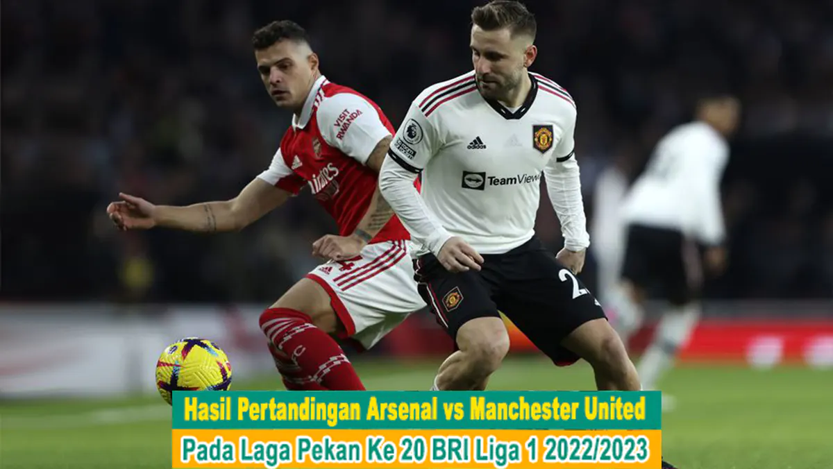 Hasil Arsenal vs Manchester United Pada Pekan ke-21 Liga Inggris 2022-2023