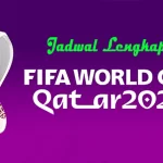 Jadwal Piala Dunia 2022 Qatar Lengkap