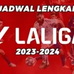 Jadwal lengkap La Liga 2023-2024