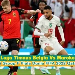 Laga Timnas Belgia Vs Maroko di Group F Piala Dunia FIFA 2022 Qatar