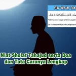 Niat Sholat Tahajud Beserta Doa dan Tata Caranya Lengkap