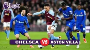 Prediksi Chelsea vs Aston Villa di Pekan ke-13 Premier League 2024/2025