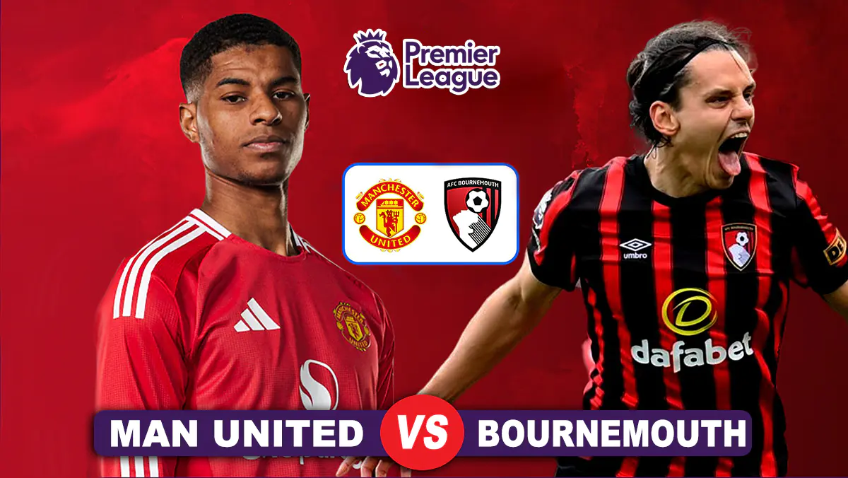 Prediksi Manchester United vs Bournemouth: Pekan ke-17 Premier League 2024/2025