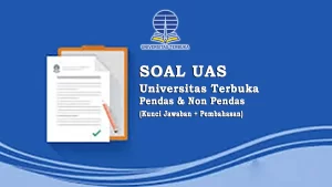 Cara Akses Soal UAS Universitar Terbuka, Lengkap