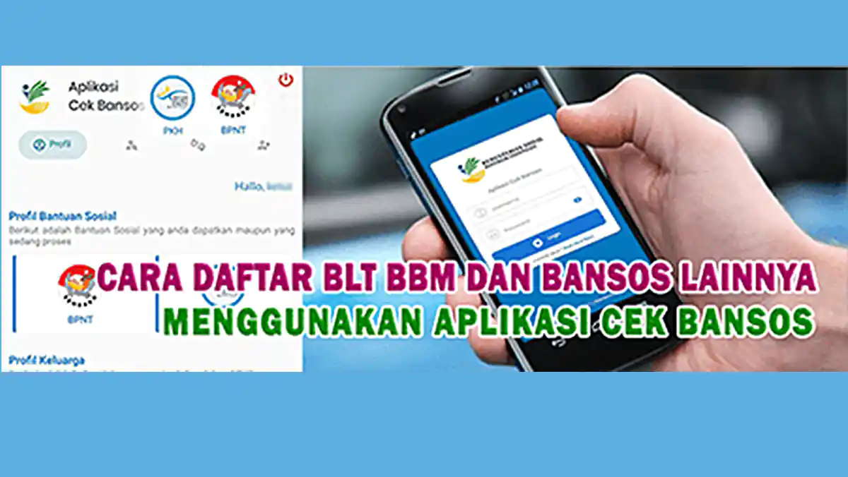 Cara Daftar BLT BBM dan Bansos Lainnya menggunakan Aplikasi Cek Bansos