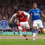 Prediksi Arsenal vs Everton Pada Laga Tunda Pekan Ke-7 Premier League 2022-2023, 2 Maret 2023