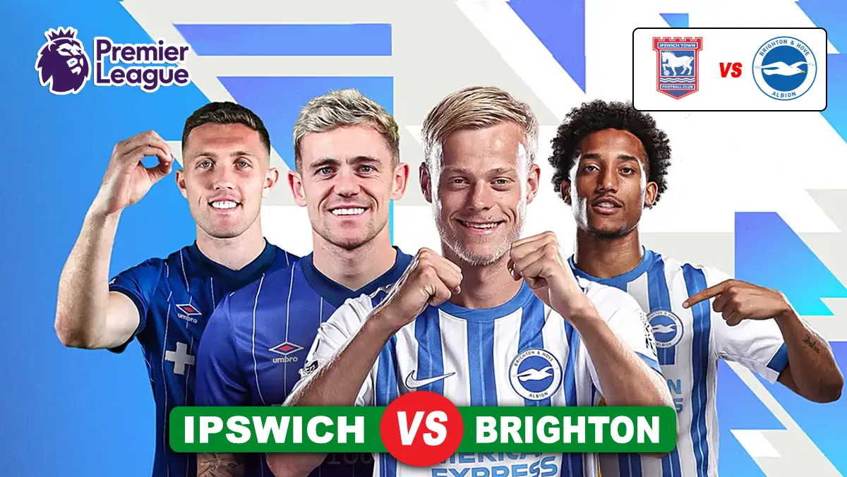 Prediksi Ipswich vs Brighton di Pekan ke-21 Liga Inggris 2024/2025