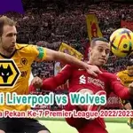 Prediksi Liverpool vs Wolves Pada Laga Tunda Pekan Ke-7 Premier League 2022/2023, 2 Maret 2023