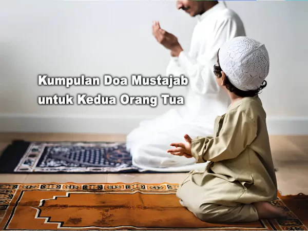 Kumpulan Doa Mustajab untuk Kedua Orang Tua