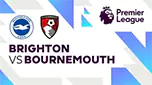 Link Live Streaming Brighton vs Bournemouth 26 Februari 2025