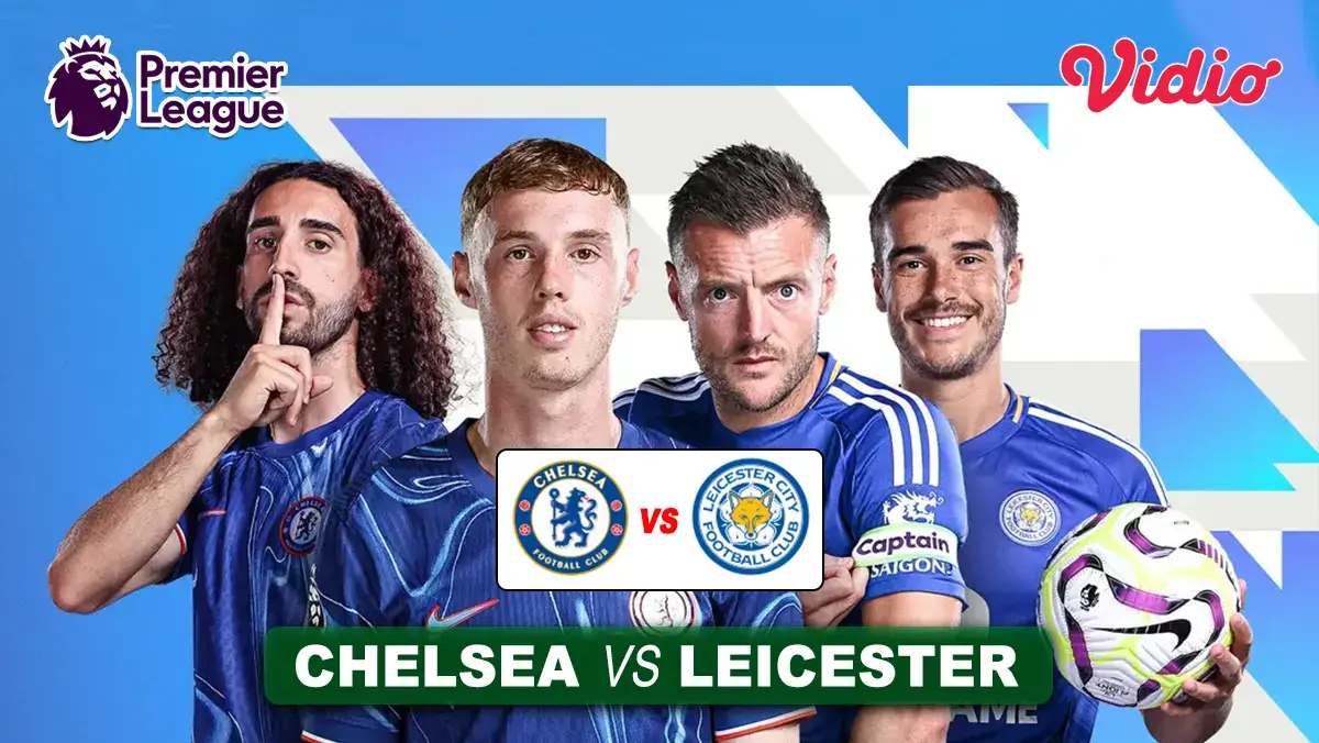 Prediksi Chelsea vs Leicester City di Pekan ke-28 Liga Inggris 2024/2025, 9 Maret 2025