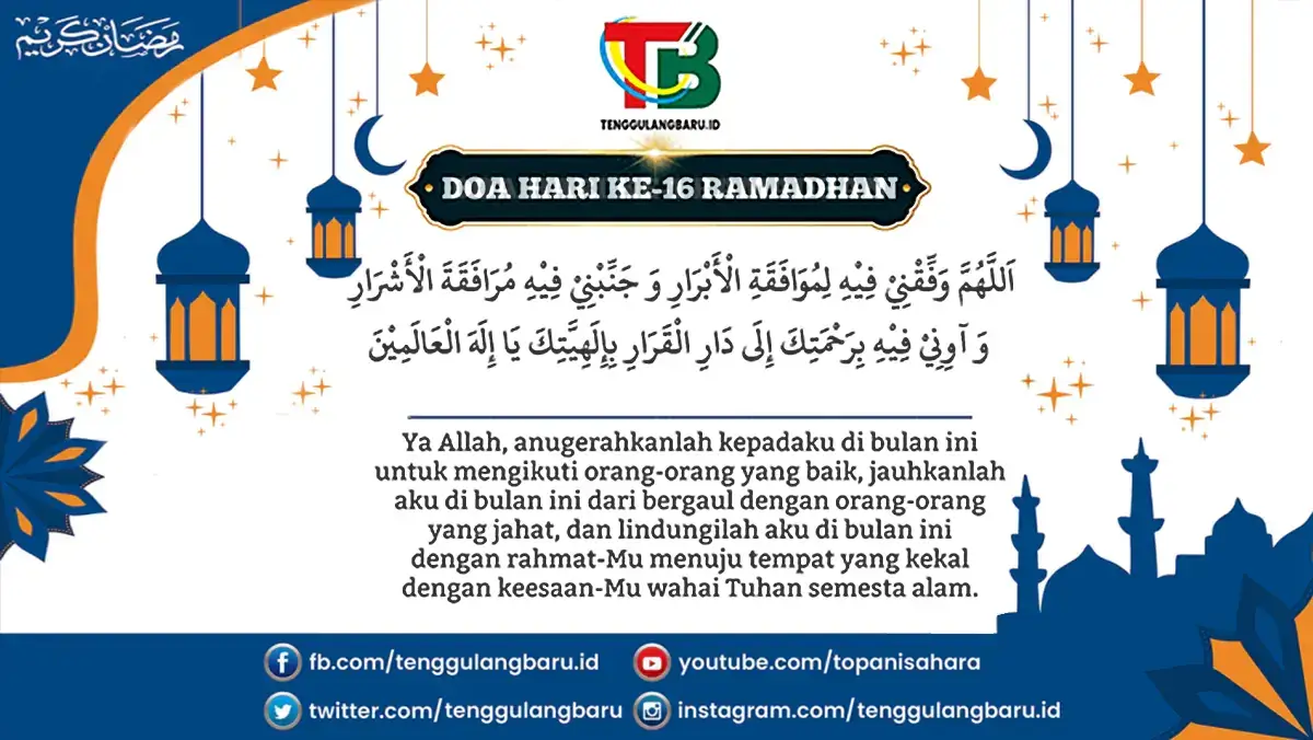 Doa Hari ke-16 Puasa Ramadhan serta Fadilah Sholat Tarawih Malam 16