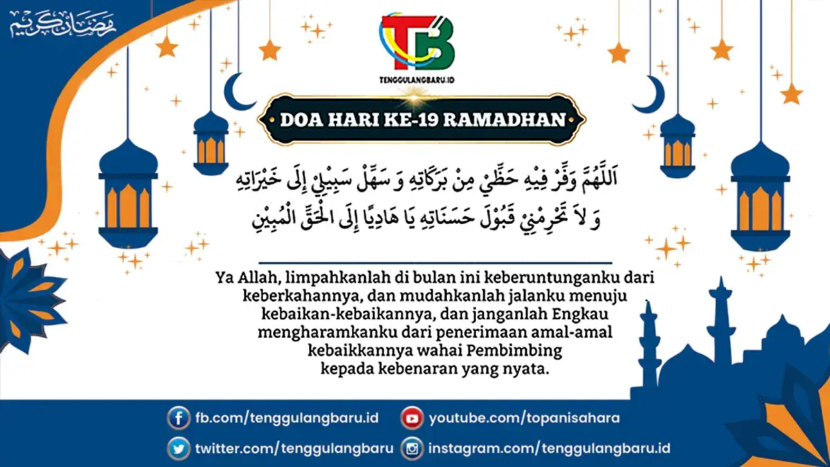 Doa Hari ke-19 Puasa Ramadhan serta Fadilah Sholat Tarawih Malam 19